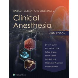 Barash, Cullen, and Stoelting's Clinical Anesthesia: Print + eBook with Multimedia 9th Edition