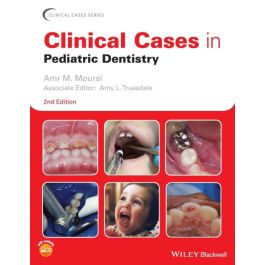 Clinical Cases in Pediatric Dentistry, 2nd Edition