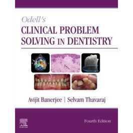 Odell's Clinical Problem Solving in Dentistry, 4th Edition