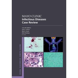 Mayo Clinic Infectious Disease Case Review: With Board-Style Questions and Answers