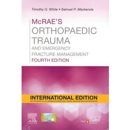 McRae's Orthopaedic Trauma and Emergency Fracture Management, International Edition, 4th Edition