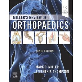 Miller's Review of Orthopaedics, 9th Edition
