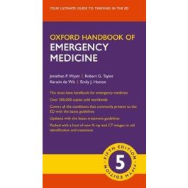 Oxford Handbook of Emergency Medicine, 5th Edition
