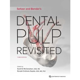 Seltzer and Benderæs Dental Pulp Revisited, 3rd Edition