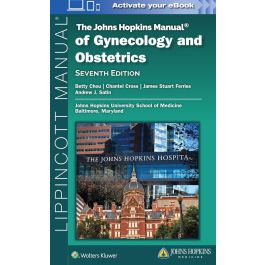 The Johns Hopkins Manual of Gynecology and Obstetrics, 7th Edition