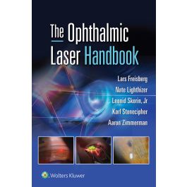 The Ophthalmic Laser Handbook 1st Edition