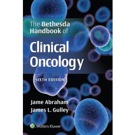 The Bethesda Handbook of Clinical Oncology Sixth Edition