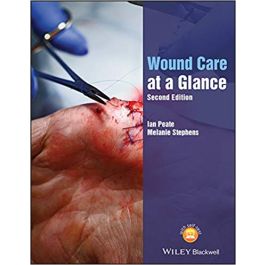 Wound Care at a Glance (At a Glance (Nursing and Healthcare)), 2nd Edition