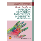 Basic Guide to Infection Prevention and Control in Dentistry, 2nd Edition
