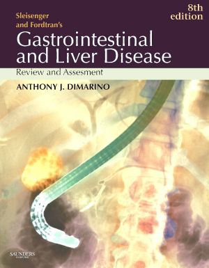 Sleisenger & Fordtran's Gastrointestinal and Liver Disease Review and Assessement: Text with Online Testbank, 8th Edition