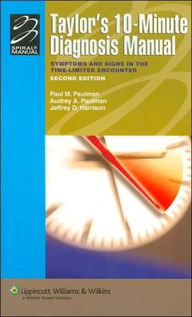 Taylor's 10-Minute Diagnosis Manual: Symptoms and Signs in the Time-Limited Encounter, 2nd edition