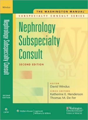 The Washington Manual&#174; Nephrology Subspecialty Consult, 2nd edition