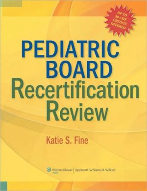 Pediatric Board Recertification Review