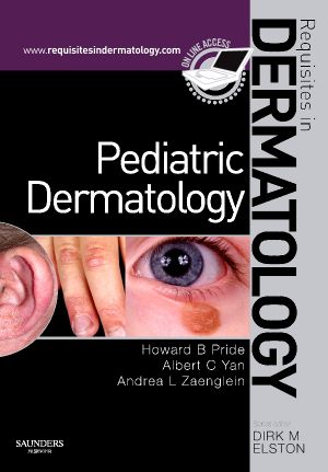 Pediatric Dermatology: Requisites in Dermatology