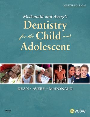 McDonald and Avery Dentistry for the Child and Adolescent, 9th Edition