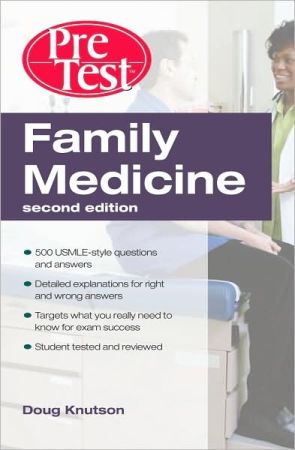 Family Medicine: PreTest Self-Assessment & Review, 2nd edition