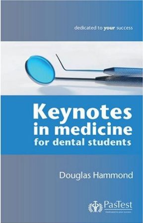 Keynotes in Medicine for Dental Students, 1st ed