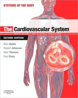 The Cardiovascular System: Systems of the Body Series, 2nd Edition