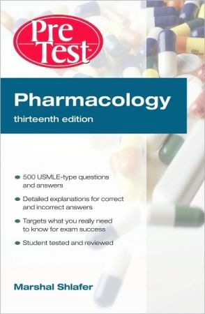 Pharmacology: PreTest Self-Assessment and Review, 13th Edition