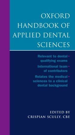 Oxford Handbook of Applied Dental Sciences, 1st Edition