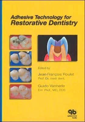 Adhesive Technology for Restorative Dentistry