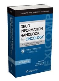 Drug Information Handbook for Oncology, 9th Edition
