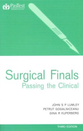 Surgical Finals: Passing the Clinical, Third Edition