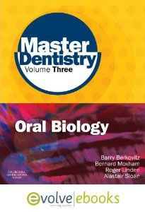 Master Dentistry, 1st edition: Volume 3: Oral Biology: Text and Evolve eBooks Package:  
