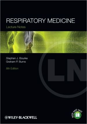 Lecture Notes: Respiratory Medicine, 8 edition