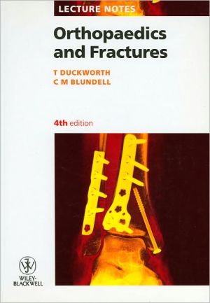 Lecture Notes: Orthopaedics and Fractures, 4th edition