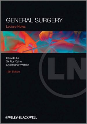 Lecture Notes: General Surgery, Edition 12