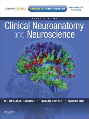 Clinical Neuroanatomy and Neuroscience, International Edition, 6th Edition
