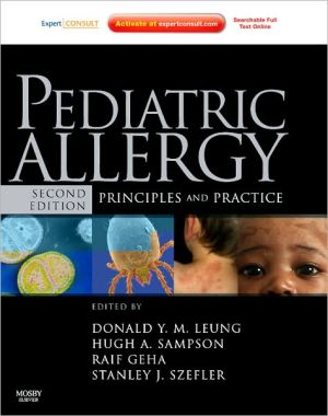 Pediatric Allergy: Principles and Practice, 2nd Edition, Expert Consult