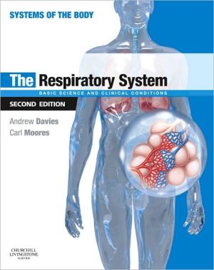The Respiratory System, 2nd Edition: Basic science and clinical conditions