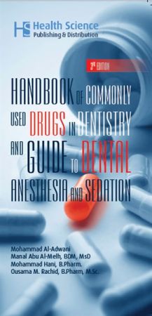 Handbook of Commonly used Drugs in Dentistry and Guide to Dental Anesthesia and Sedation