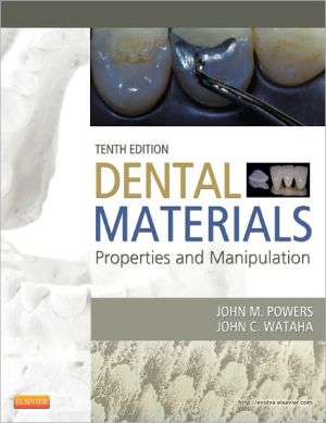 Dental Materials, 10th Edition: Properties and Manipulation