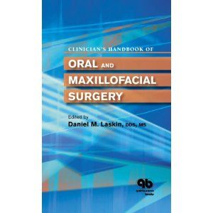 Clinician's Handbook of Oral and Maxillofacial Surgery, 1st edition