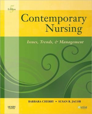 Contemporary Nursing: Issues, Trends, & Management / Edition 5