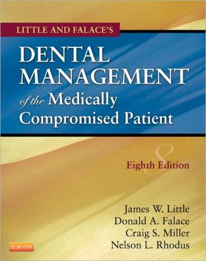 Little and Falace's Dental Management of the Medically Compromised Patient, 8th Edition