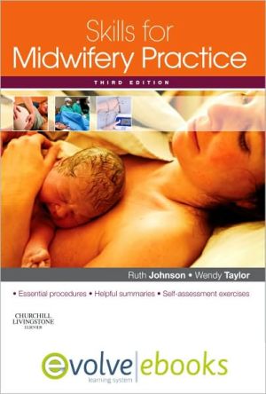 Skills for Midwifery Practice, 3rd Edition: with Pageburst online access