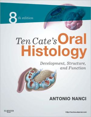 Ten Cate's Oral Histology, 8th Edition: Development, Structure, and Function