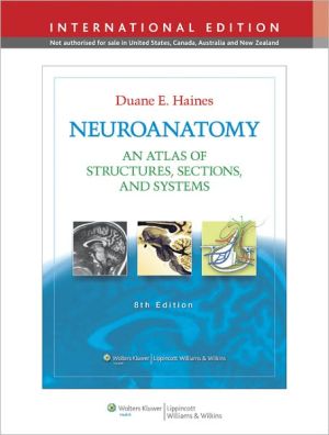 Neuroanatomy: An Atlas of Structures, Sections, and Systems.