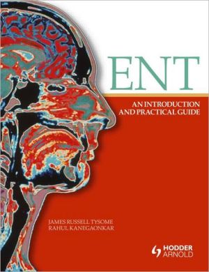 ENT: An Introduction and Practical Guide 