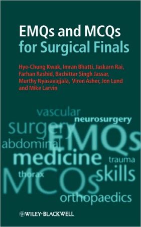 EMQs and MCQs for Surgical Finals 