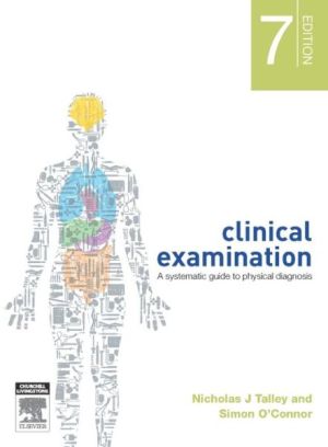 Clinical Examination (International Edition), 7th Edition:  A Systematic Guide to Physical Diagnosis