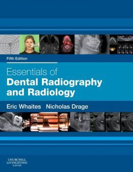 Essentials of Dental Radiography and Radiology, 5th Edition