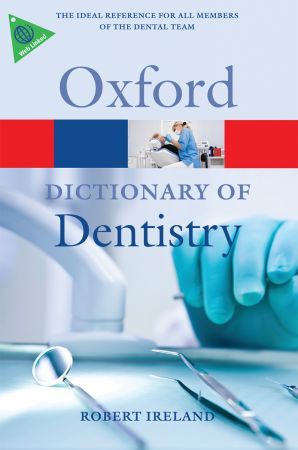 A Dictionary of Dentistry / Edition 1