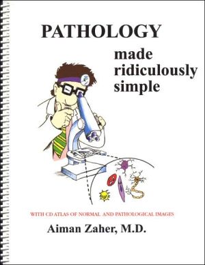 Pathology Made Ridiculously Simple, 1st edition