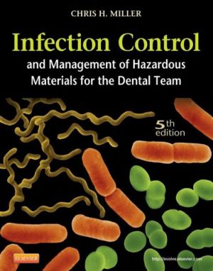 Infection Control and Management of Hazardous Materials for the Dental Team, 5th Edition