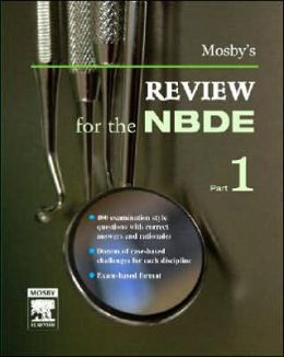Mosby's Review for the NBDE, Part I